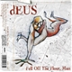 dEUS - Fell Off The Floor, Man